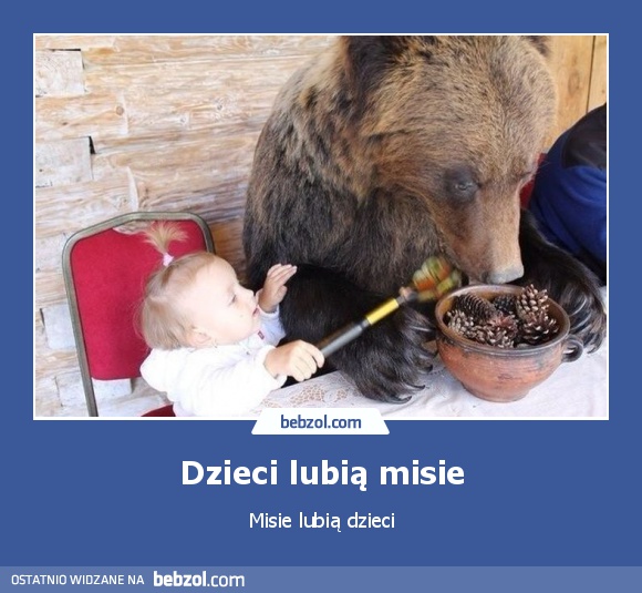 Dzieci lubią misie
