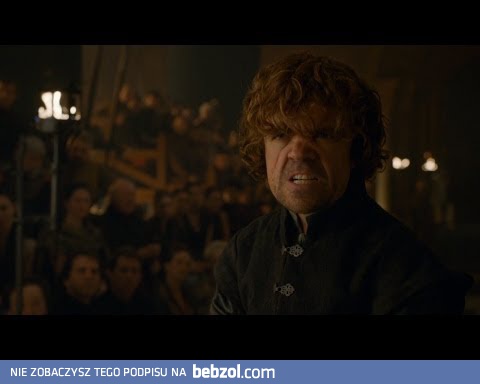 Alternatywny koniec przemówienia Tyriona