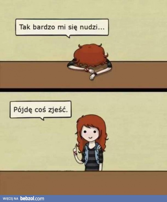 Tak bardzo mi się nudzi