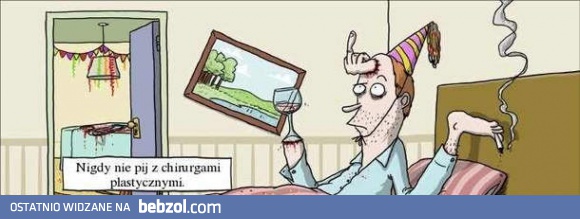 Nigdy nie pij z chirurgami