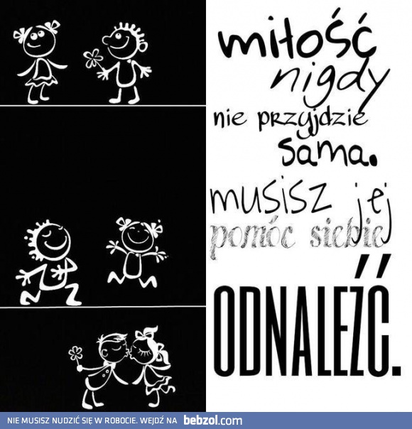 Miłość nigdy nie przyjdzie sama