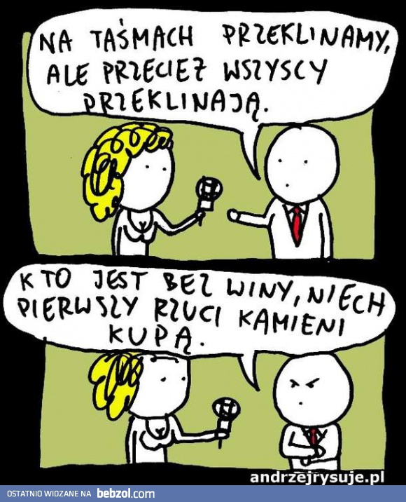 Przekleństwa? Proszę Pani...