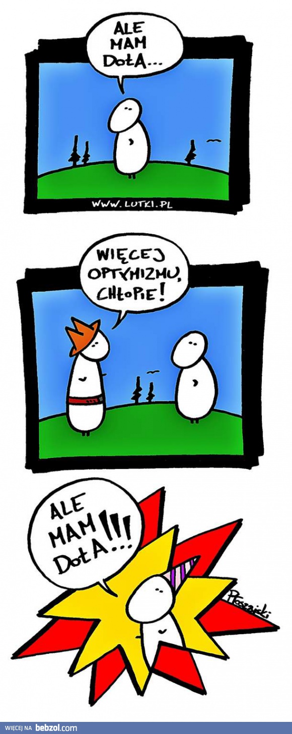 Więcej optymizmu!