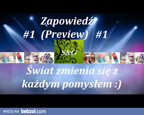  to Twoje widzenie na Świat, kazdy pomysł zmienia wszystko !