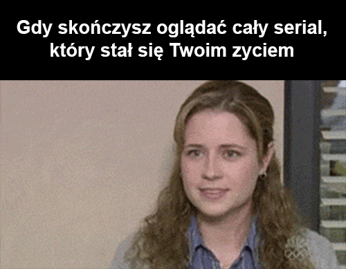 Dlaczego się skończył?!