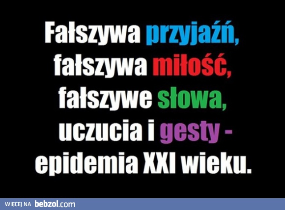Wszyscy są tacy sztuczni...
