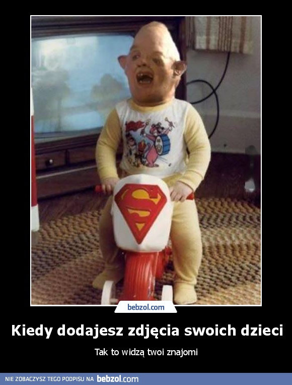 Kiedy dodajesz zdjęcia swoich dzieci