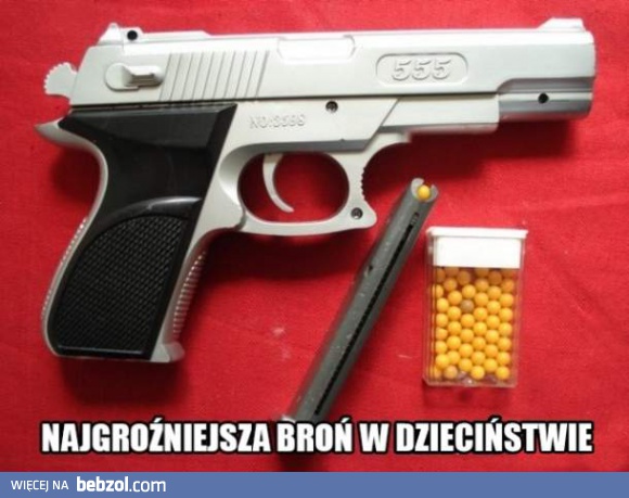 Bardzo groźna broń