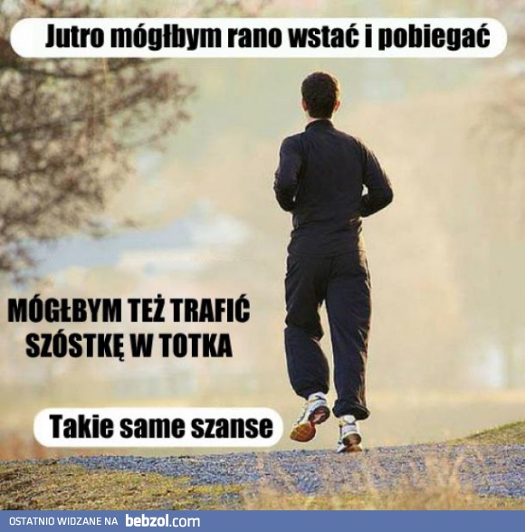 Jutro mógłbym