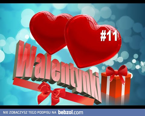 Walentynki :) <3