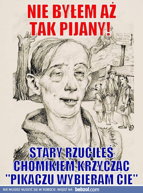 Nie byłem aż tak pijany