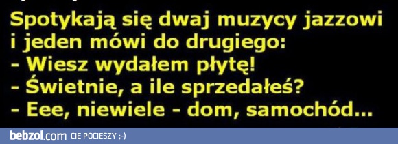 Muzykiem być