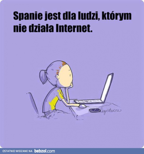 Spanie jest dla