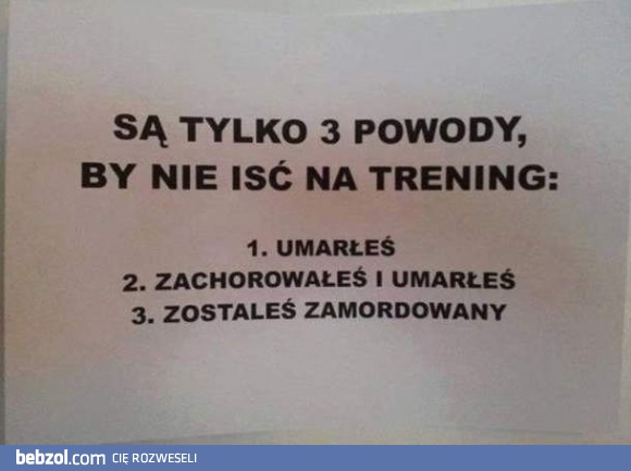 Są tylko 3 powody, by nie iść na trening