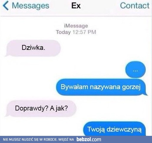 Byłam nazywana gorzej 