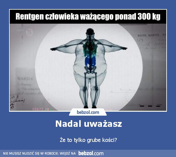 Nadal uważasz