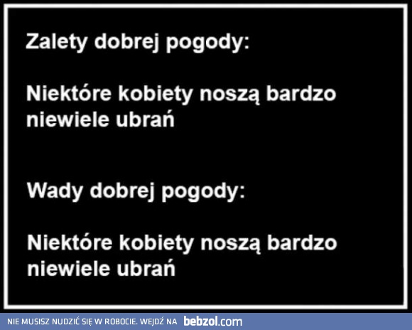 Wady i zalety ładnej pogody