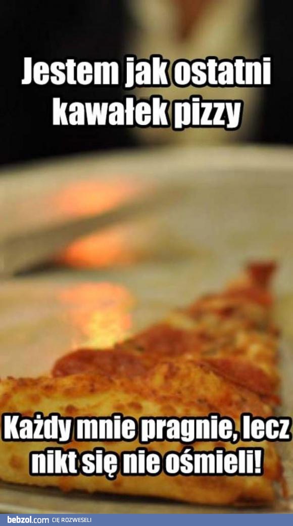 Ostatni kawałek pizzy