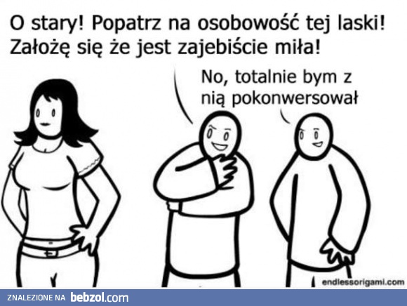 Spójrz na jej osobowość!