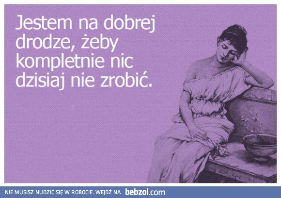 Jestem na dobrej drodze