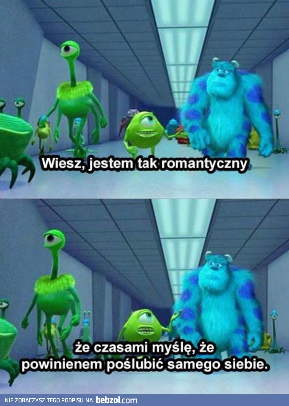 Jestem tak romantyczny