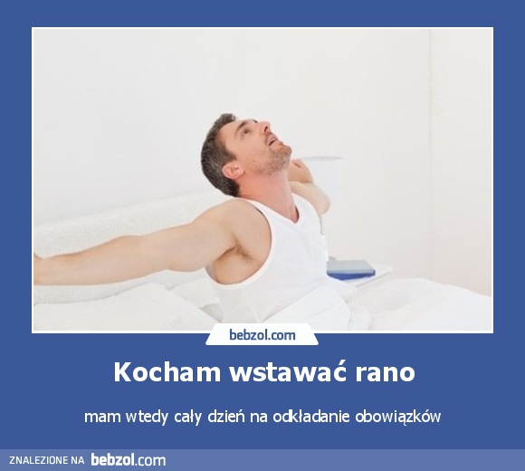 Kocham wstawać rano