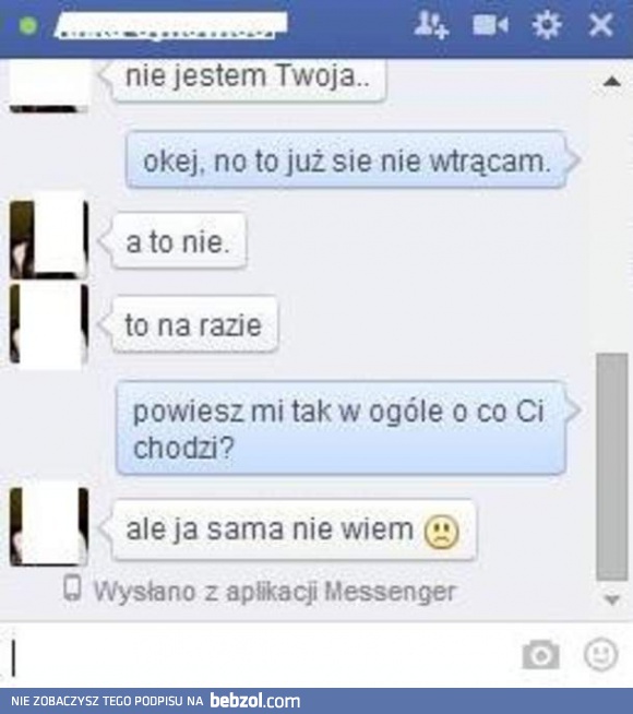 O co jej chodzi?