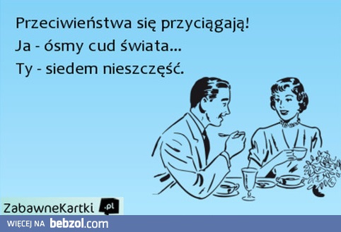 Przeciwieństwa się przyciągają