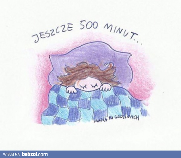 Jeszcze 500 minut