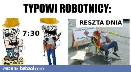 Typowi robotnicy