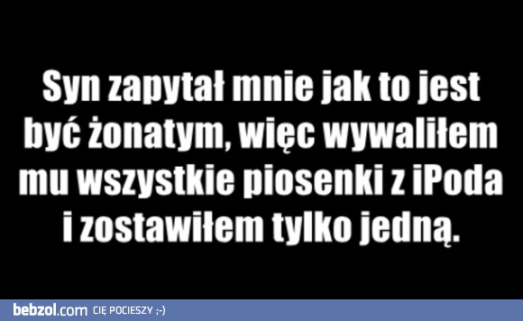 Jak to jest być żonatym?