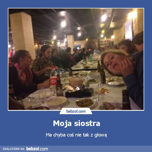 Moja siostra