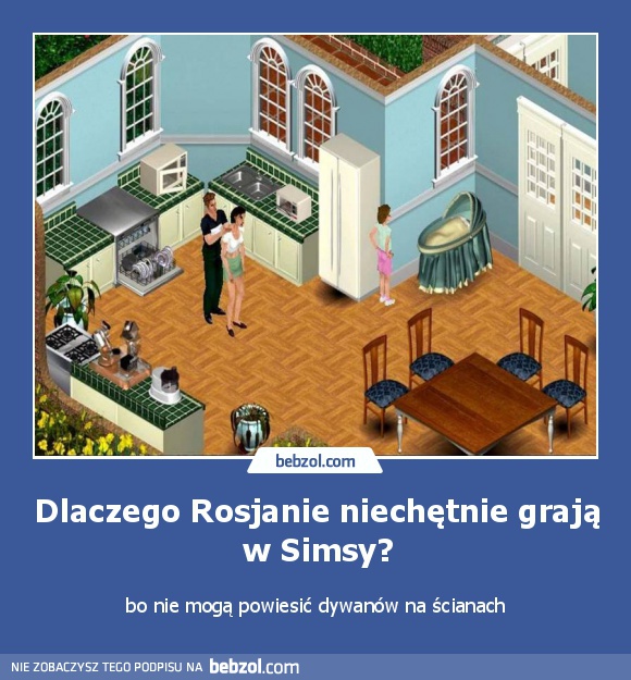 Dlaczego Rosjanie niechętnie grają w Simsy?