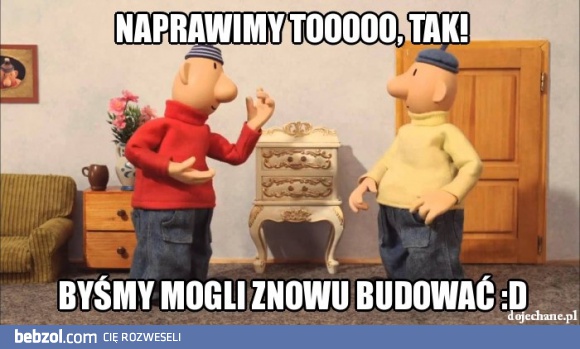 Wręcz będą musieli :D
