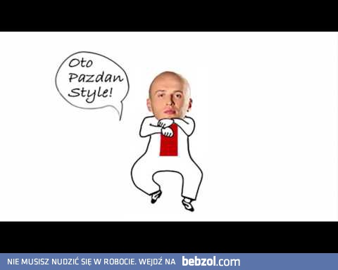 Pazdan Style!