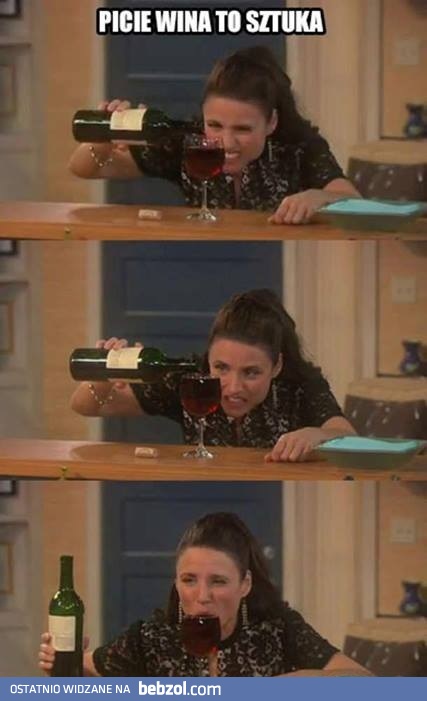 Picie wina to prawdziwa sztuka