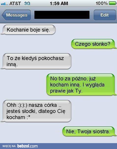 Kochanie boję się...