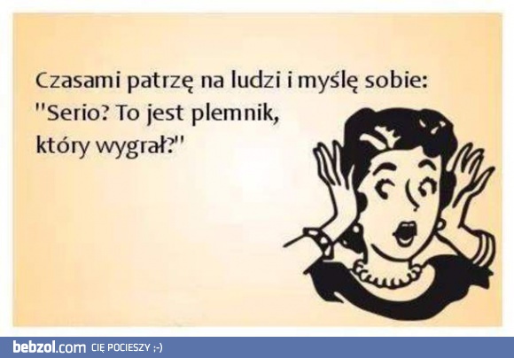 Serio?