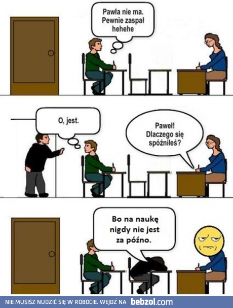 Dlaczego się spóźniłeś?
