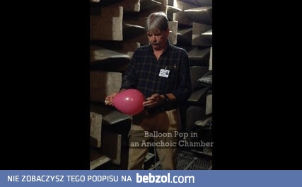Jak brzmi przebijanie balona w komorze bezechowej?