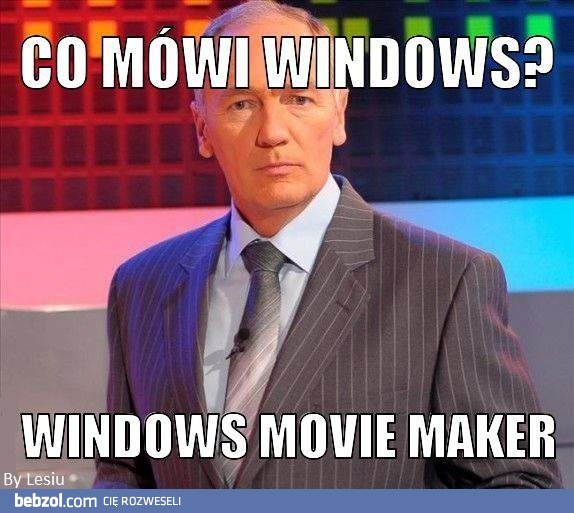Co mówi Windows?