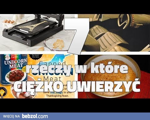 7 rzeczy w które CIĘŻKO UWIERZYĆ 