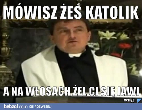 Włosy na żelu = opetanie przez szatana? :D