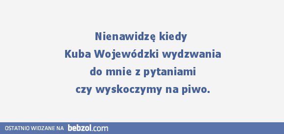 Nienawidzę kiedy...