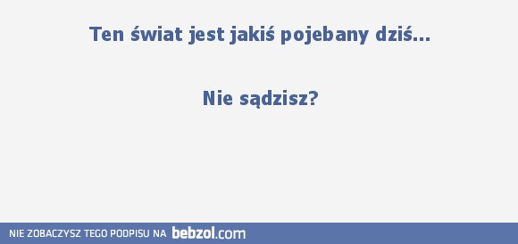 Nie sądzisz?
