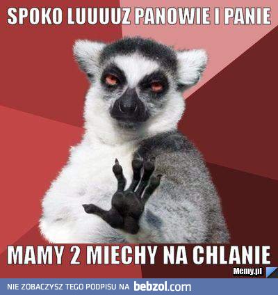 Dziś nie piję.. :-)