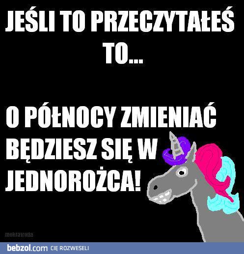 Jednorożec to w końcu stworzenie fantastyczne