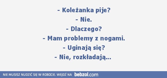 Koleżanka pije? 