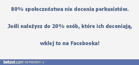 Doceniamy perkusistów!