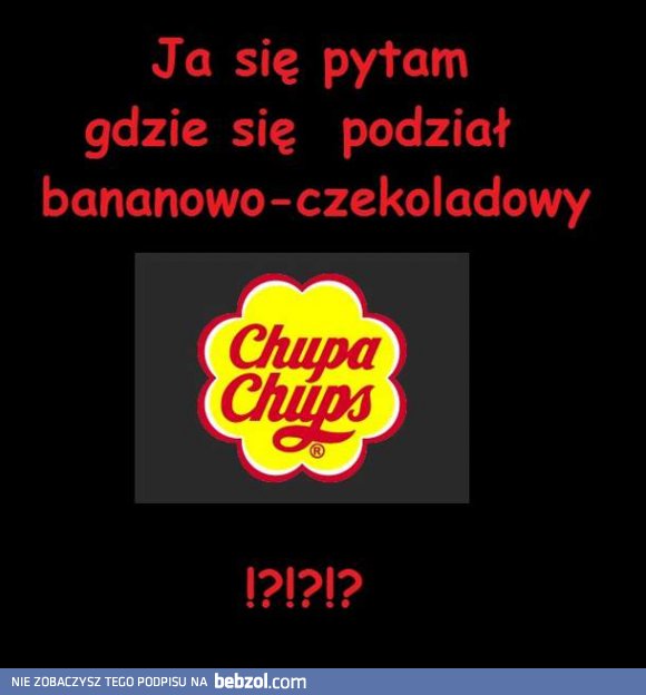 Gdzie jest mój ulubiony smak?!